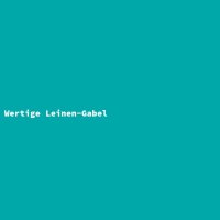 Wertige Leinen-Gabel