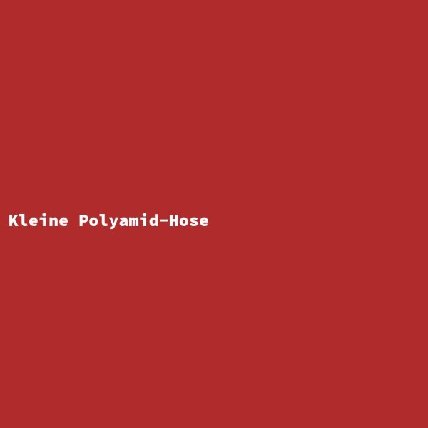 Kleine Polyamid-Hose