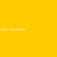 Gutes Viscose-Glas