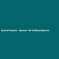 Exorbitanter Wasser-Briefbeschwerer